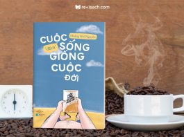 review-cuon-cuoc-song-dech-giong-cuoc-doi-revisach.com