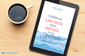 review-sach-chang-ai-chet-duoi-trong-mo-hoi-ma-chi-chet-chim-trong-luoi-bieng