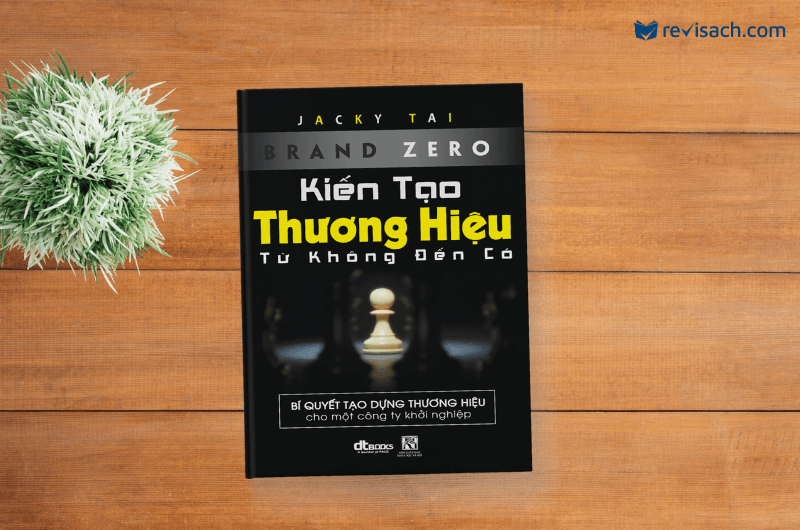 review-sach-kien-tao-thuong-hieu-tu-khong-den-co